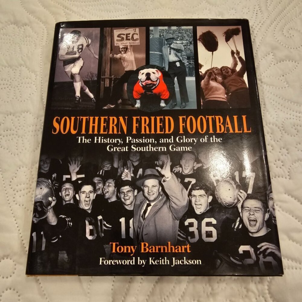 Southern Fried Football Hardcover Book By Tony Barnhart